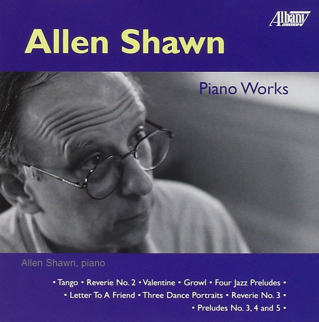 Allen Shawn - Allen Shawn: Piano Works (CD)