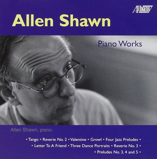 Allen Shawn - Allen Shawn: Piano Works (CD)