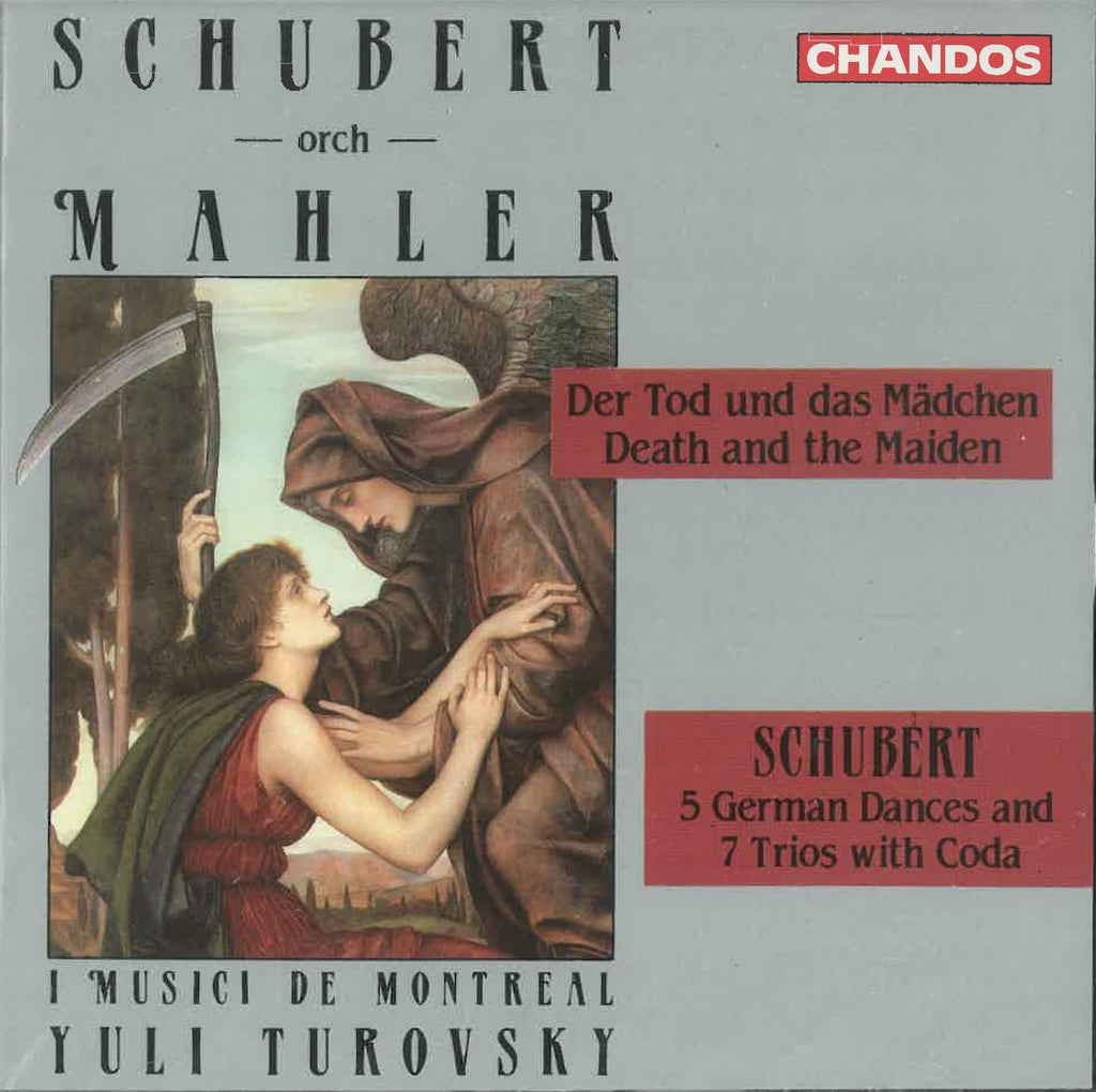 Franz Schubert / Gustav Mahler / I Musici de Montreal / Yuli Turovsky - Schubert Orchestrated by Mahler: Der Tod und das Mädchen; Schubert: 5 German Dances (CD)