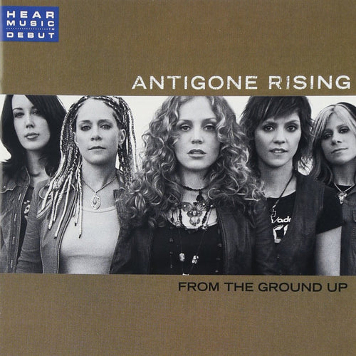 Antigone Rising - From the Ground Up (CD)