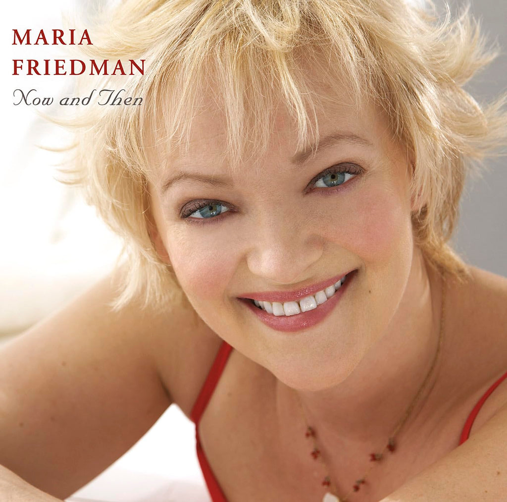 Maria Friedman - Now and Then (CD)