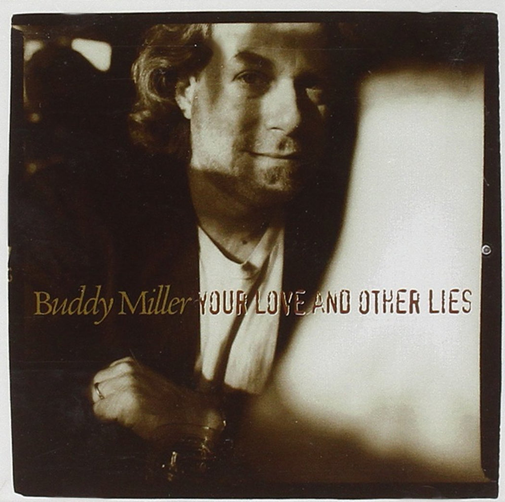 Buddy Miller - Your Love and Other Lies (CD)