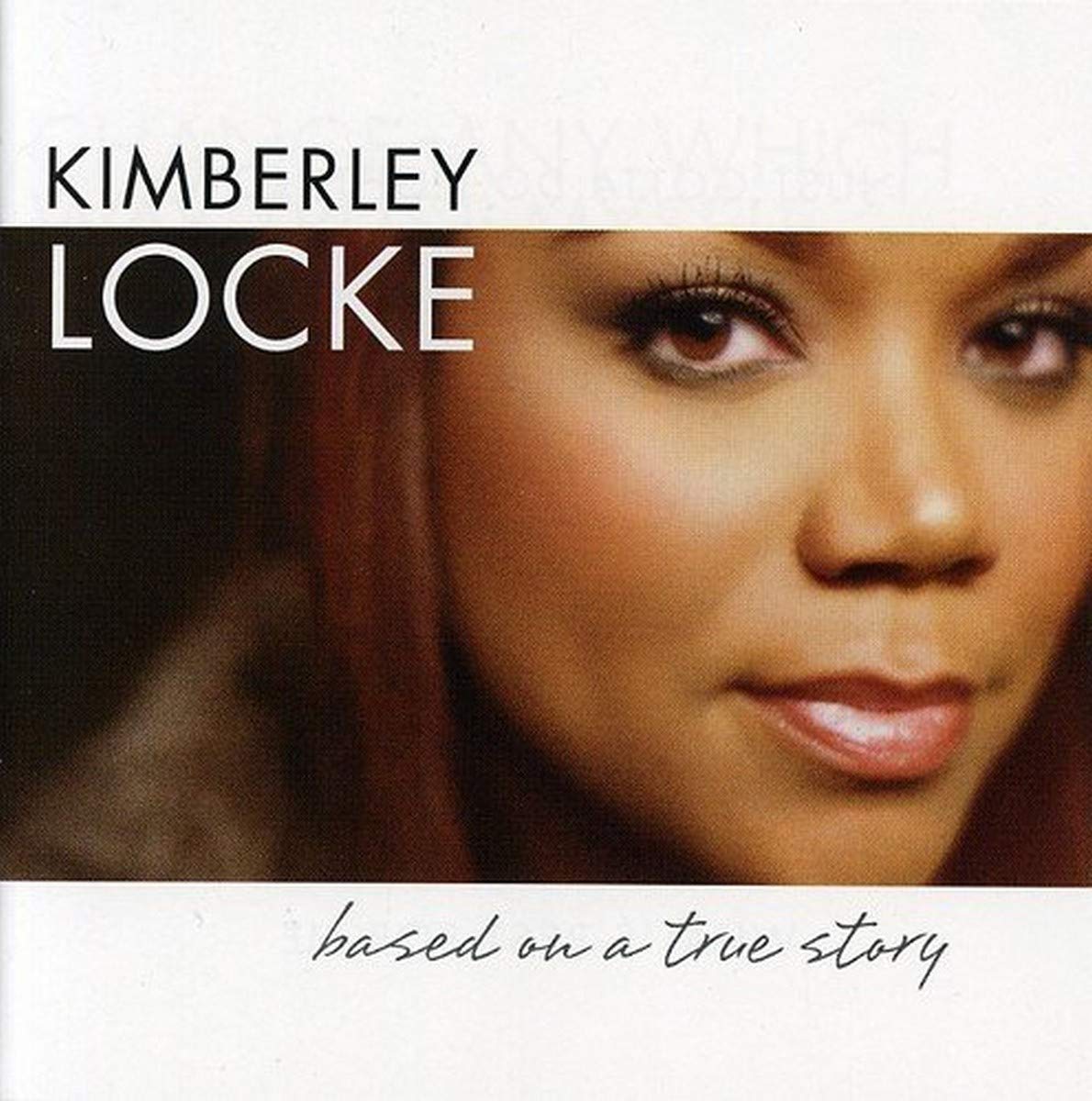 Kimberley Locke - Based on a True Story (CD)