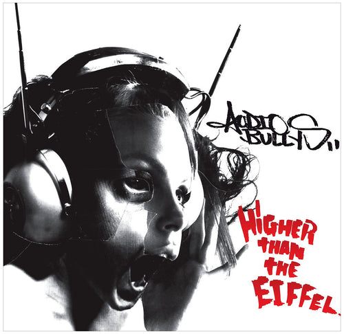 Audio Bullys - Higher Than the Eiffel (CD)