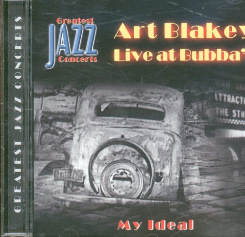 Art Blakey - My ideal-Live at Bubba's (CD)