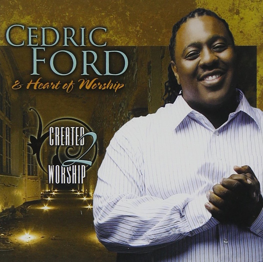 Cedric Ford & Heart Of Worship - Created 2 Worship (1 CD + 1 DVD) (CD)