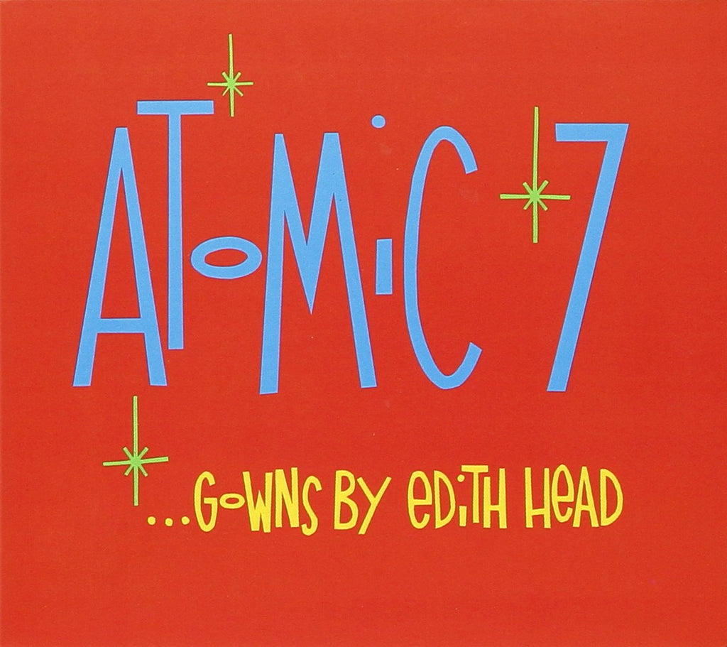 Atomic 7 - Gowns By Edith Head (CD)
