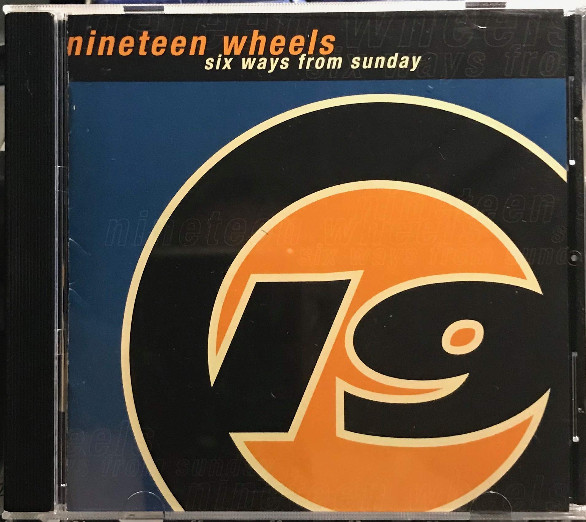 Nineteen Wheels - 6 Ways From Sunday (CD)