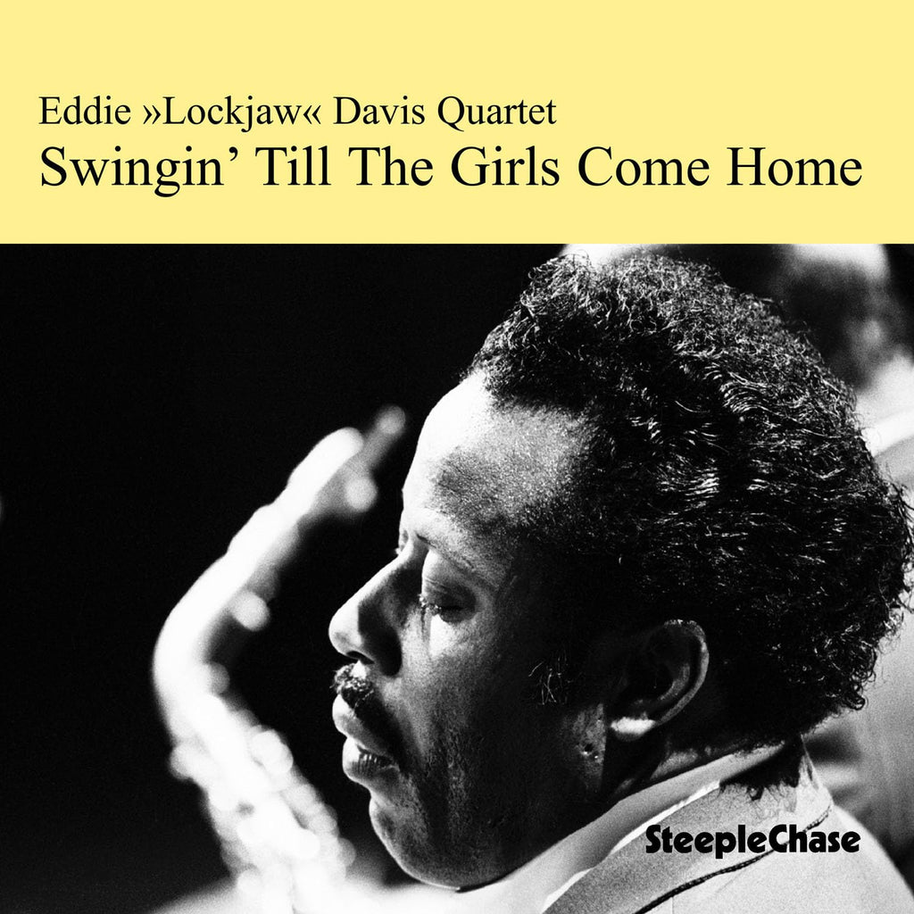 Eddie Lockjaw Davis Quartet - Swingin Till the Girls Come Home (CD)