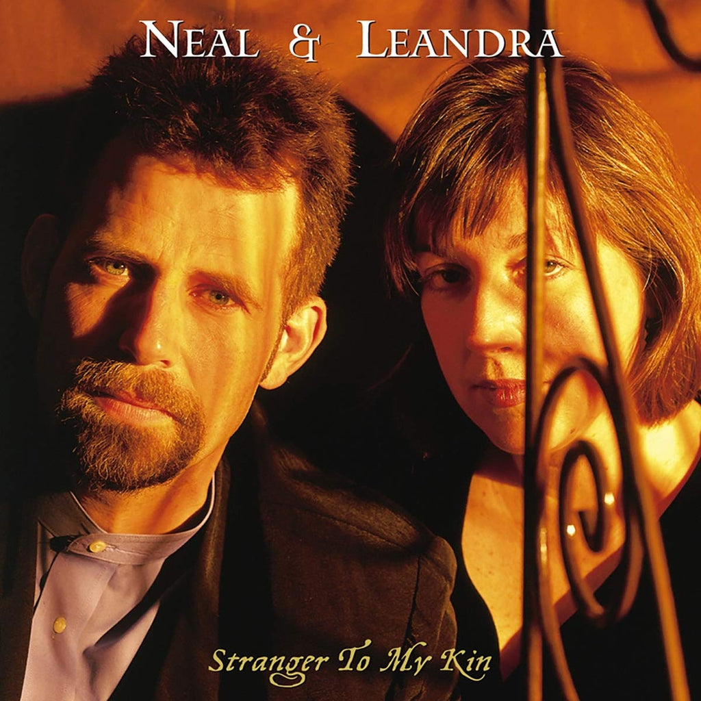 Neal & Leandra - STRANGER TO MY KIN (CD)