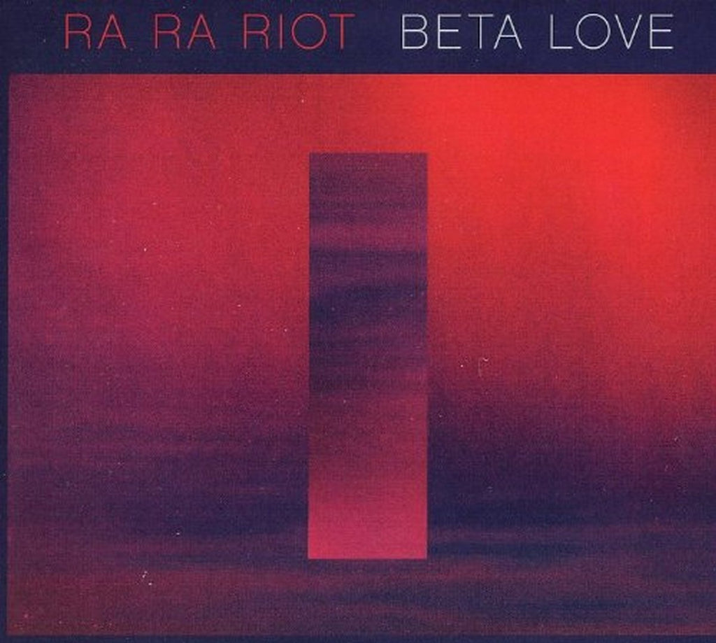 Ra Ra Riot - Beta Love (CD)