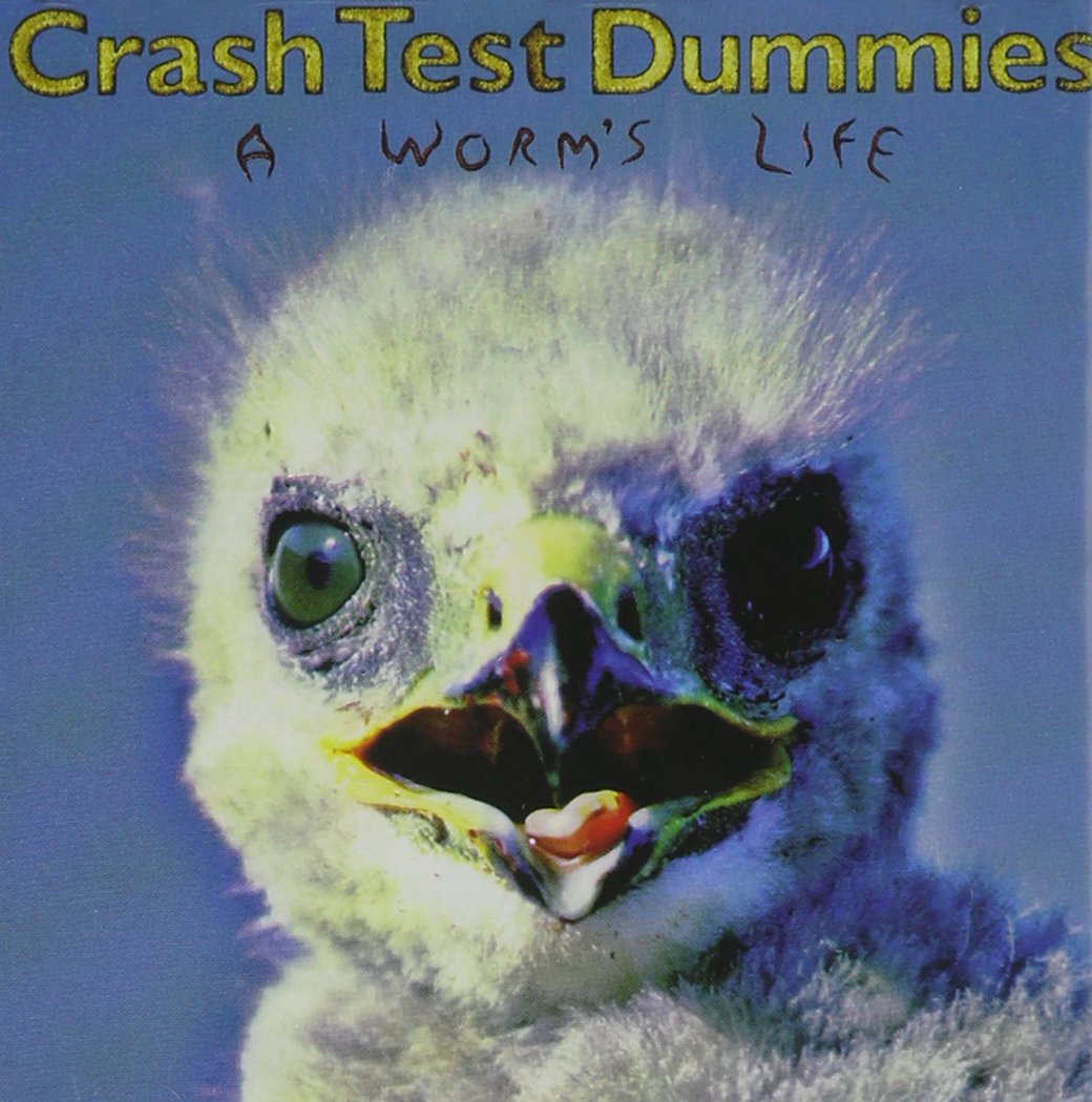 Crash Test Dummies - A Worm's Life (CD)