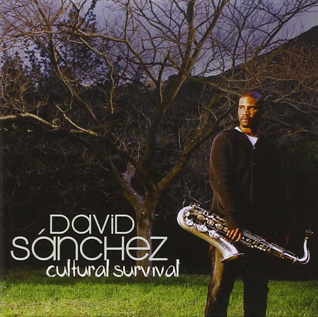 David Sanchez - Cultural Survival (CD)