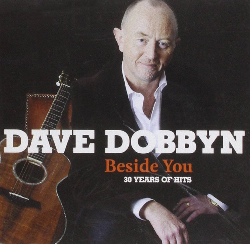 Dave Dobbyn - Beside You: 30 Years of Hits (CD)