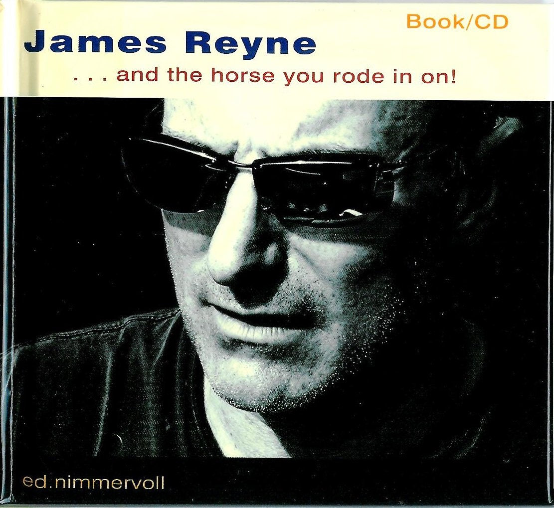 Reyne,James - And the Horse You Rode in on (CD)