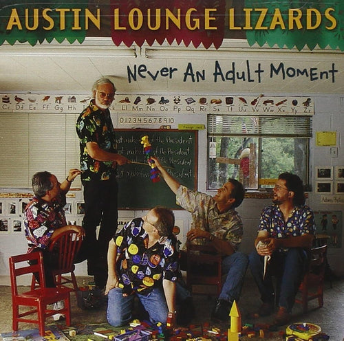 Austin Lounge Lizards - Never An Adult Moment (CD)