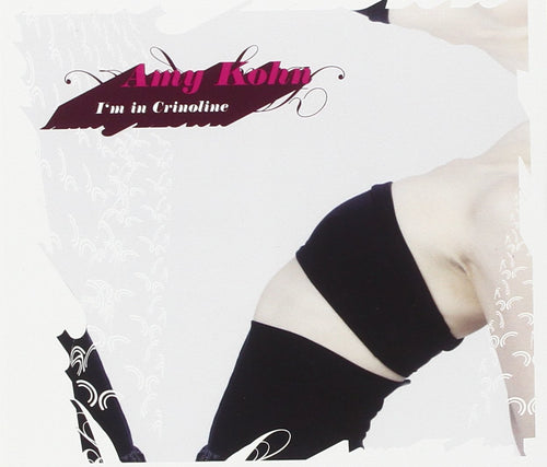 Amy Kohn - I'm in Crinoline (CD)