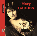 Mary Garden: Recordings 1904 - (CD)