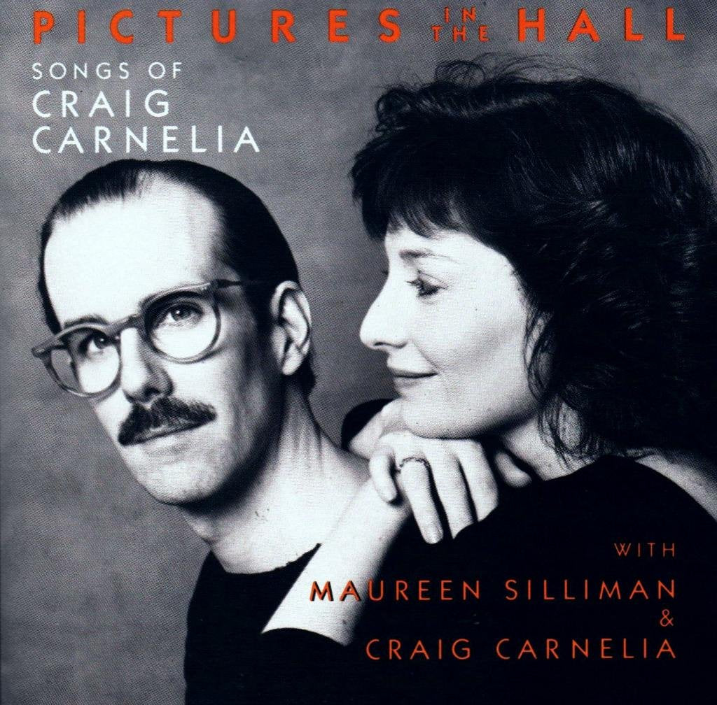 Silliman, Maureen - Pictures In The Hall: Songs Of Craig Carnelia (1991 Original Off-Broadway Cast) (CD)