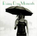 Rainy Day Moments (CD)