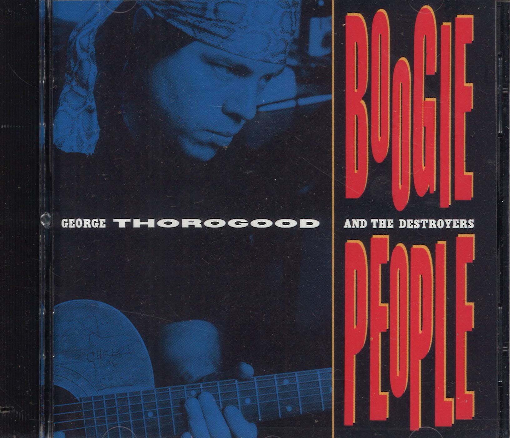 George Thorogood & The Destroyers - Boogie People (CD)