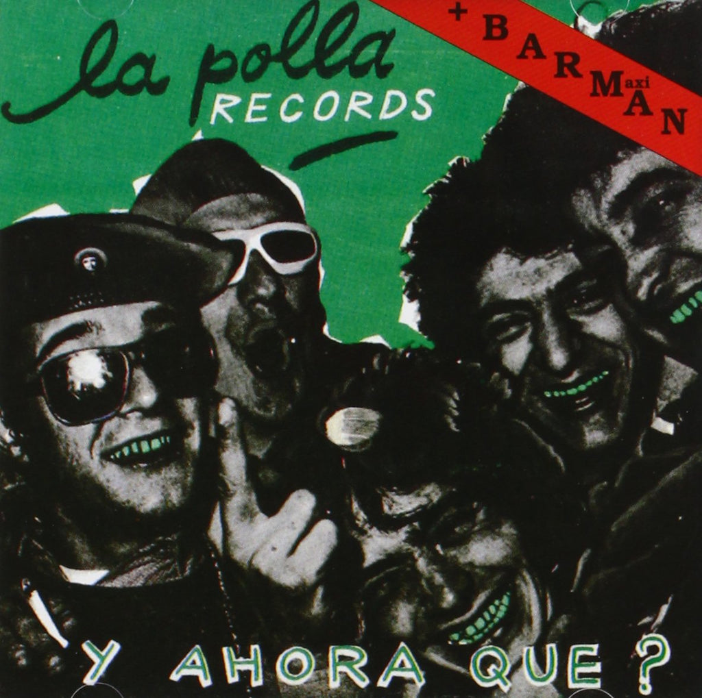 La Polla Records - Barman + Y Ahora Que? (CD)