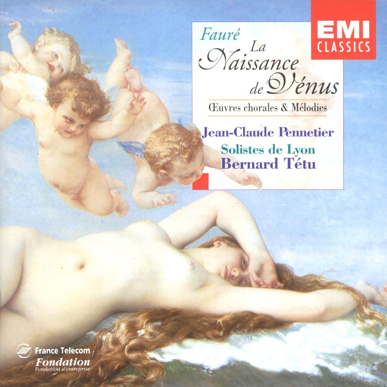 Gabriel Faure / Jean-Claude Pennetier - Faure: La Naissance De Vénus - Choral Works & Melodies (CD)