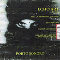 Echo Art / Stella Chiweshe / Egschiglen / Gnawa Sidi Mimoun / Galata Mevlevi Music And Sema Ensemble - Porto Sonoro (CD)