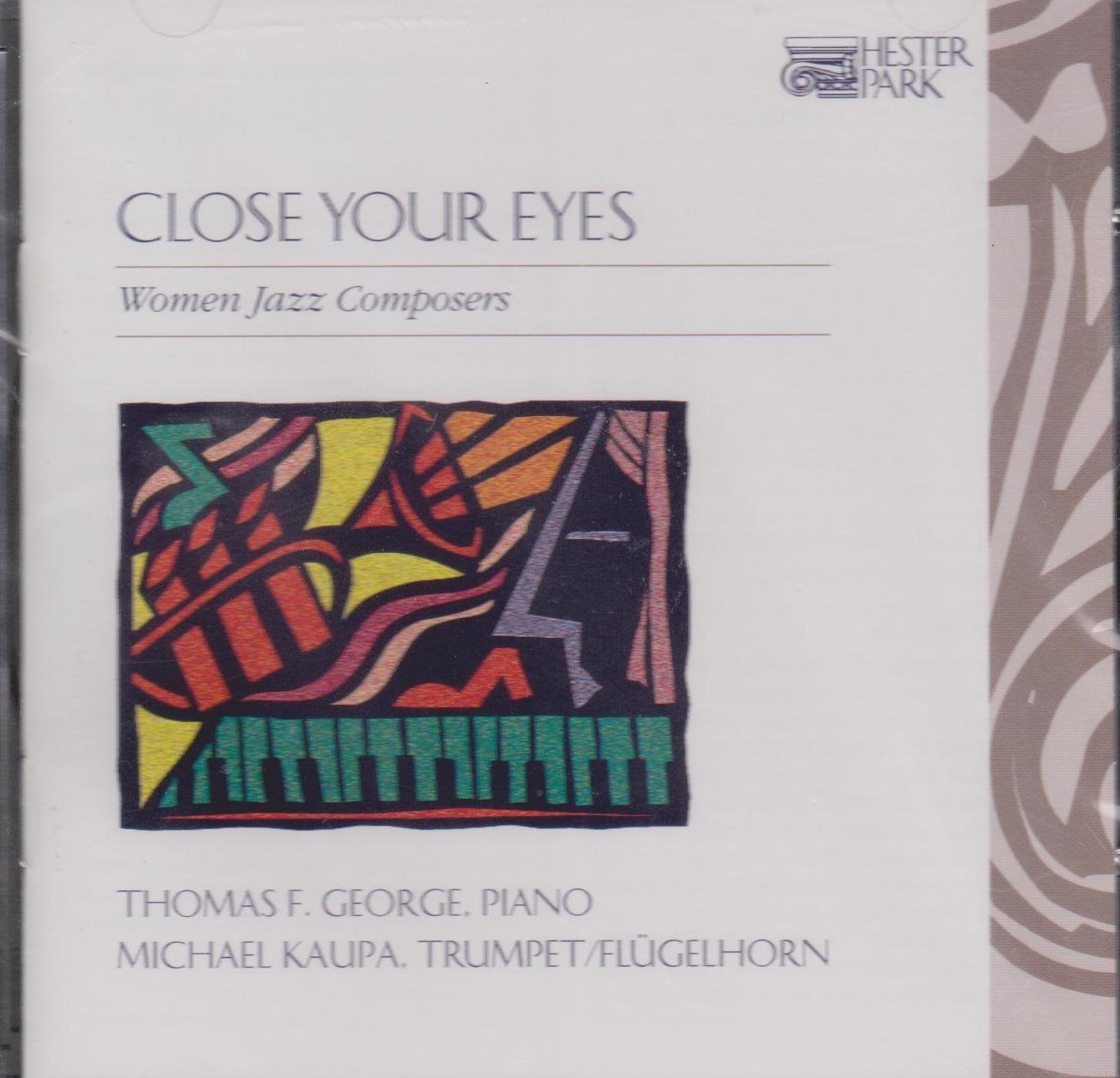 Close Your Eyes: Music of Women Jazz Composers (CD)