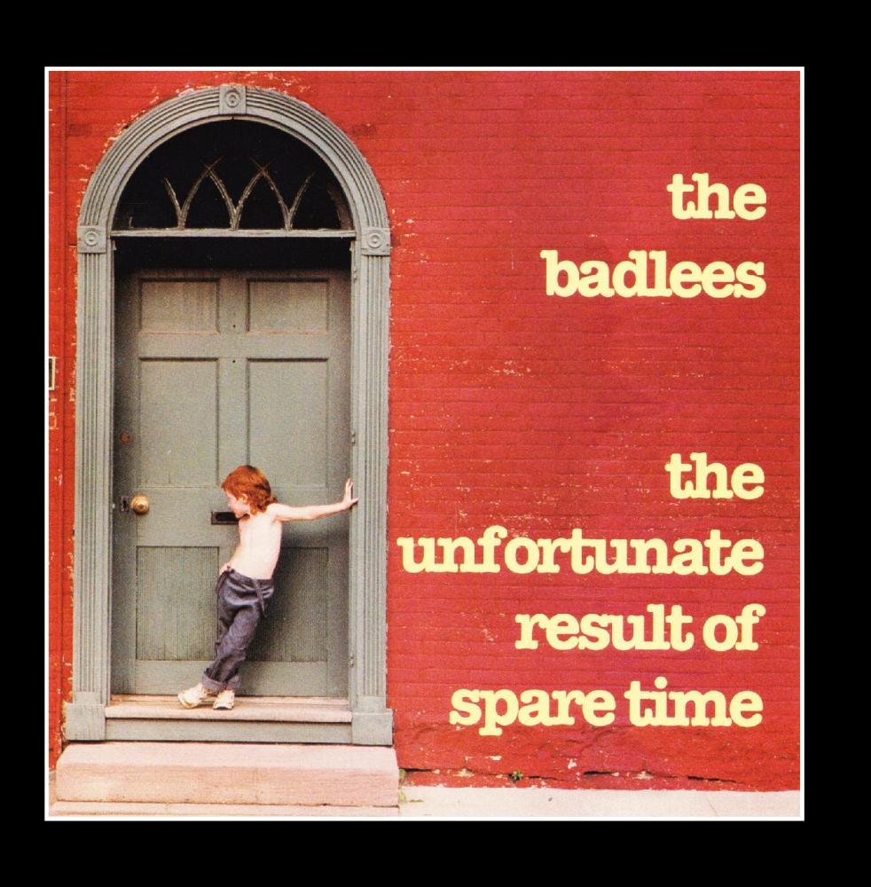 The Badlees - Unfortunate Result of Spare Ti (CD)