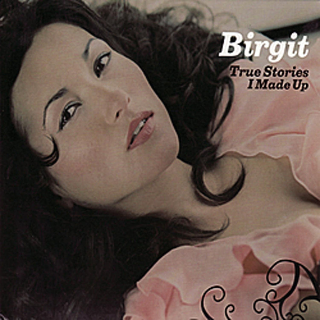 Birgit - True Stories I Made Up (CD)