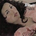 Birgit - True Stories I Made Up (CD)