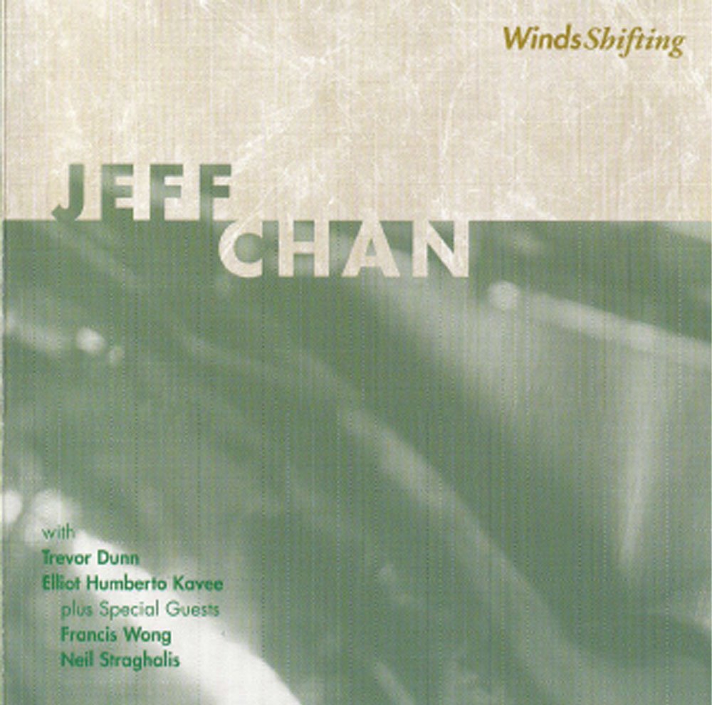 Jeff Chan - WindsShifting (CD)
