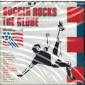Soccer Rocks the Globe: World Cup USA 94 (CD)