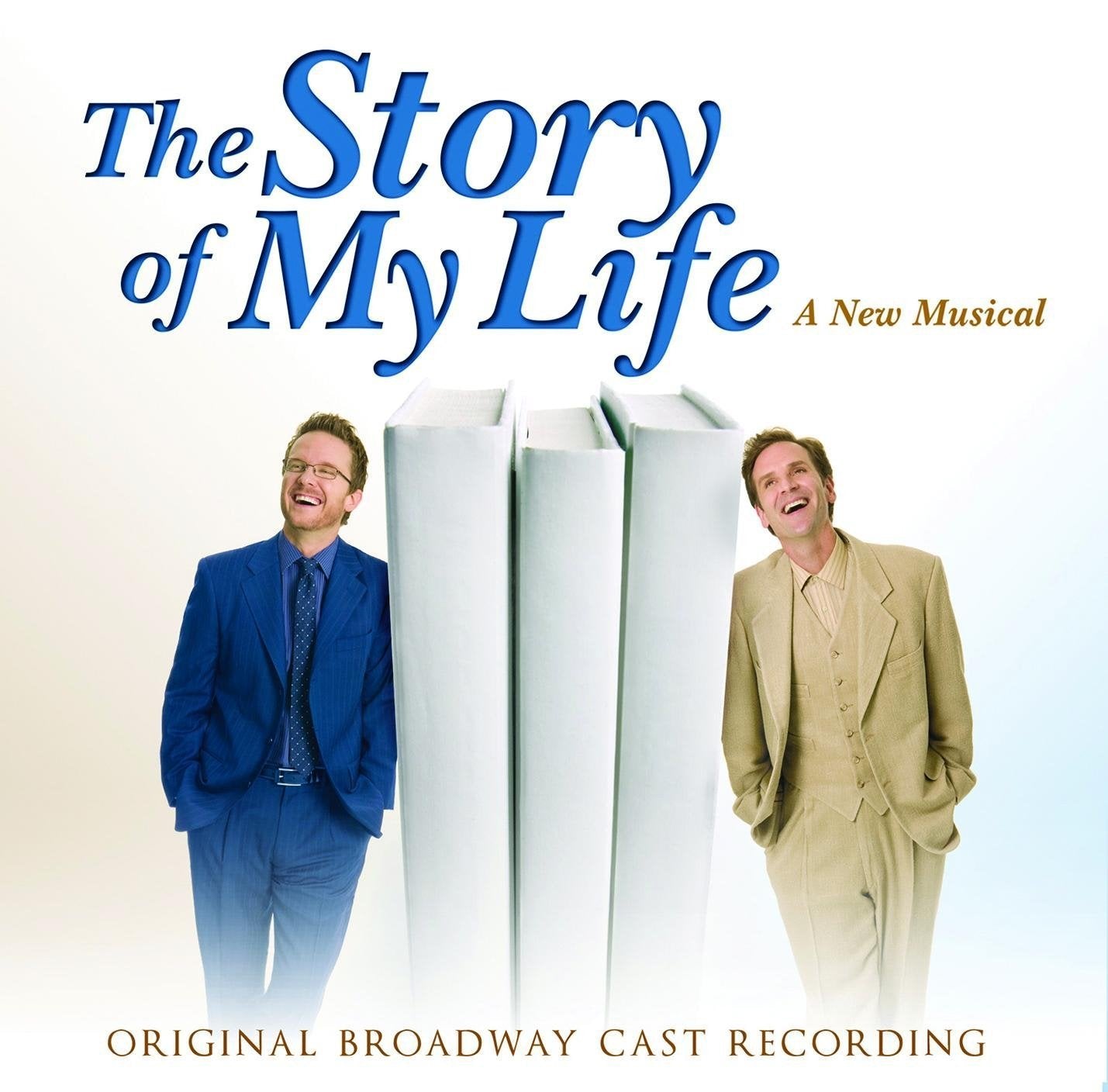 Malcolm Gets / Will Chase - THE STORY OF MY LIFE (Original Broadway Cast Recording) (CD)