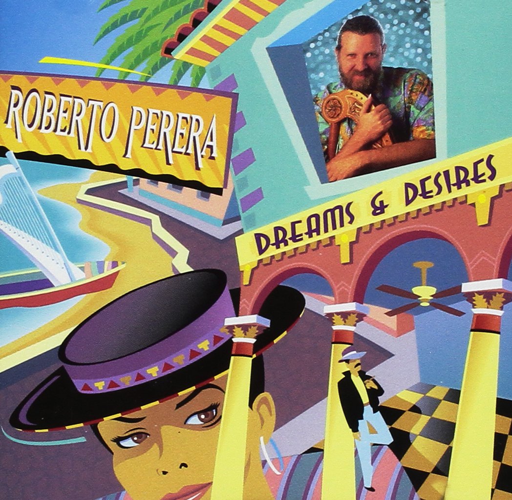 Roberto Perera - Dreams & Desires (CD)