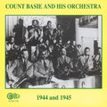 Count Basie Orchestra - 1944 & 1945 (CD)