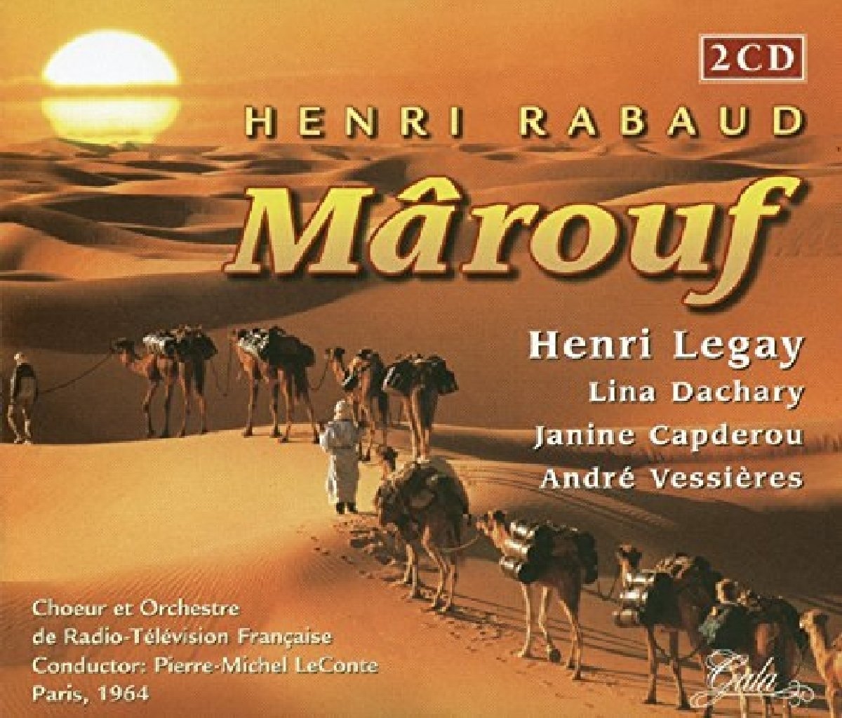 Henri Rabaud / Henri Legay / Lina Dachary / Janine Capderou / Andre Vessieres - Rabaud: Marouf (CD)