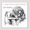 Ron Thomas - 17 Solo Piano Improvisations (CD)
