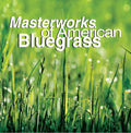 Masterworks of American Bluegrass (CD)