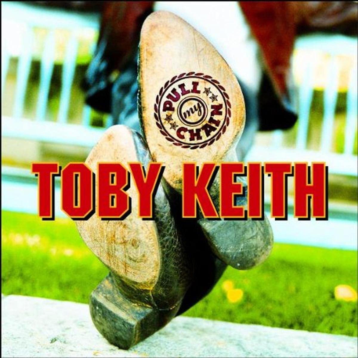 Toby Keith - Pull My Chain (CD)