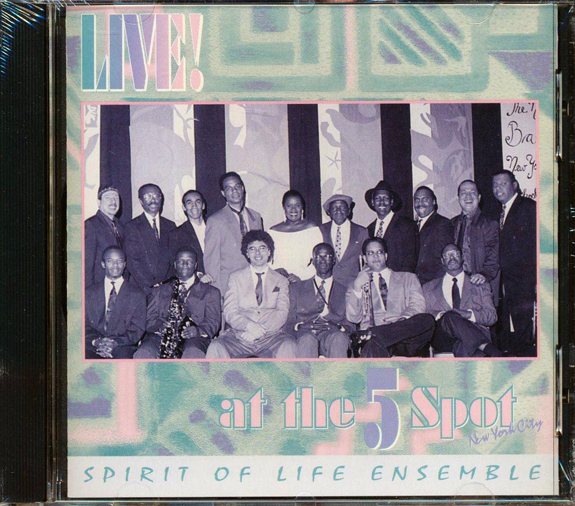 Spirit of Life Ensemble - Live at the Five Spot (CD)