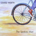 Craig Werth - Spokes Man (CD)