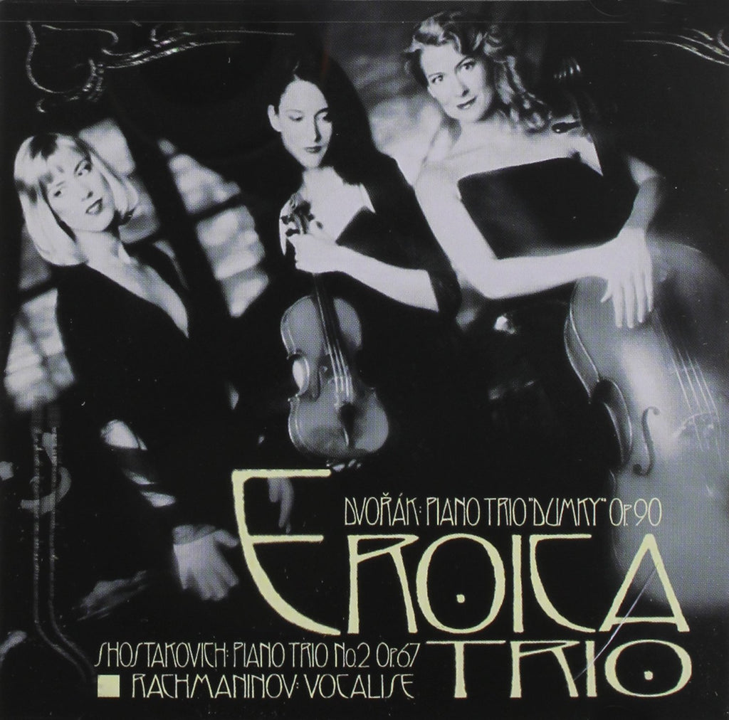 Dvorak - Eroica Trio: Dvorak/Shostakovich/Rachmaninov (CD)