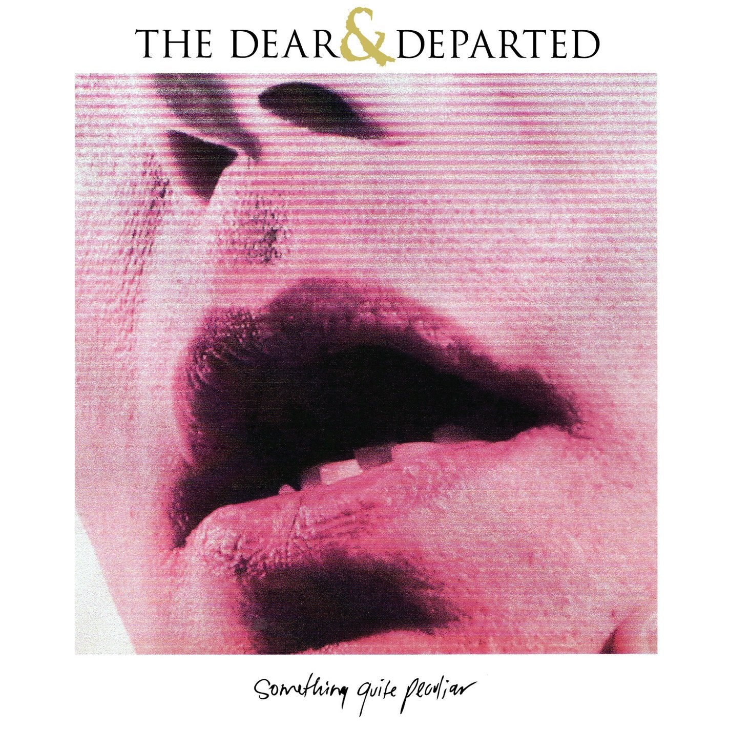 The Dear & Departed - Something Quite Peculiar (CD)