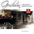 George Gershwin / Wayne Marshall - Songbook & Improvisations (CD)