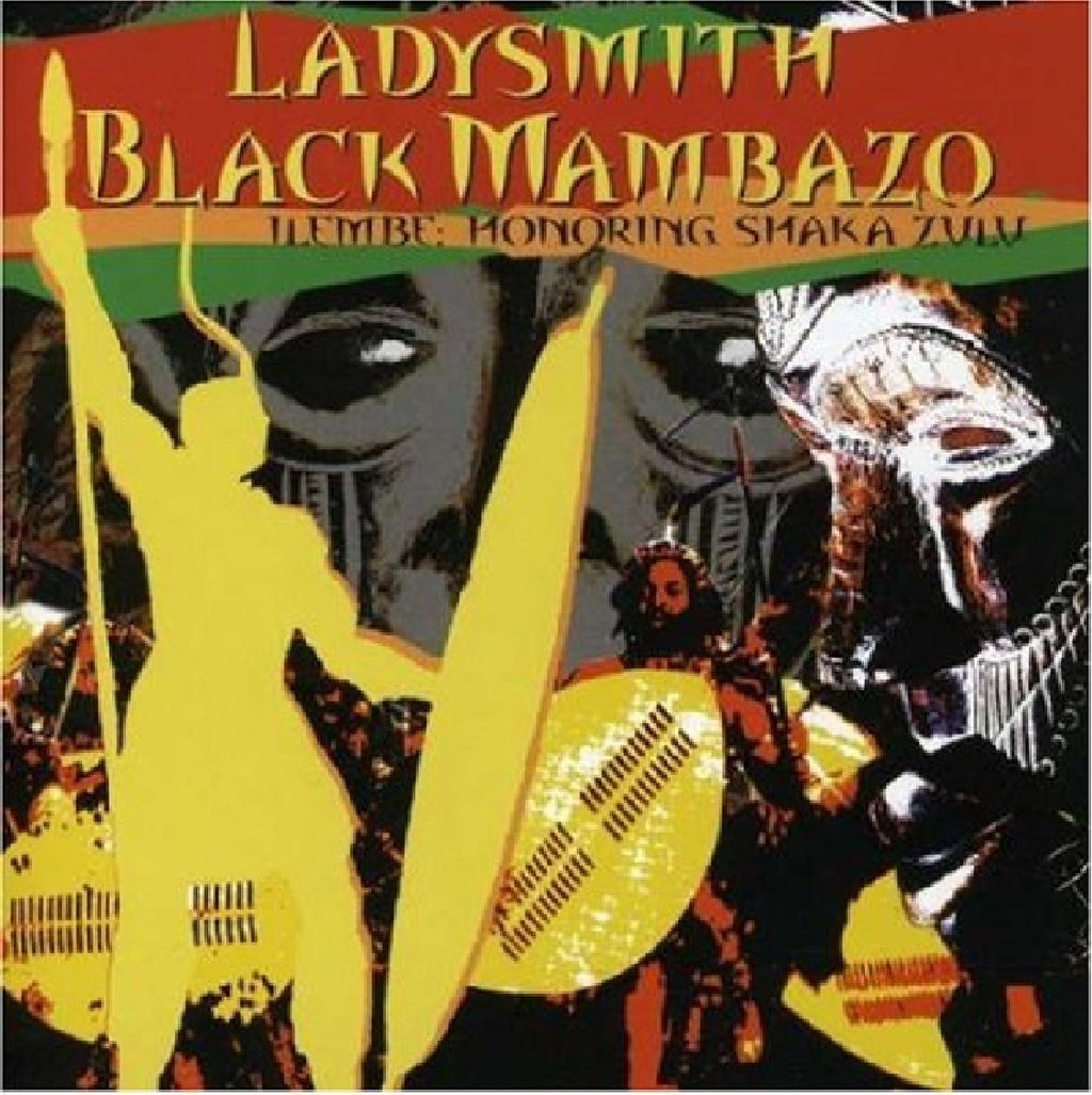 Ladysmith Black Mambazo - Ilembe: Honoring Shaka Zulu (CD)