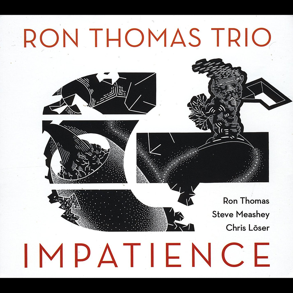 The Ron Thomas Trio - Impatience (CD)