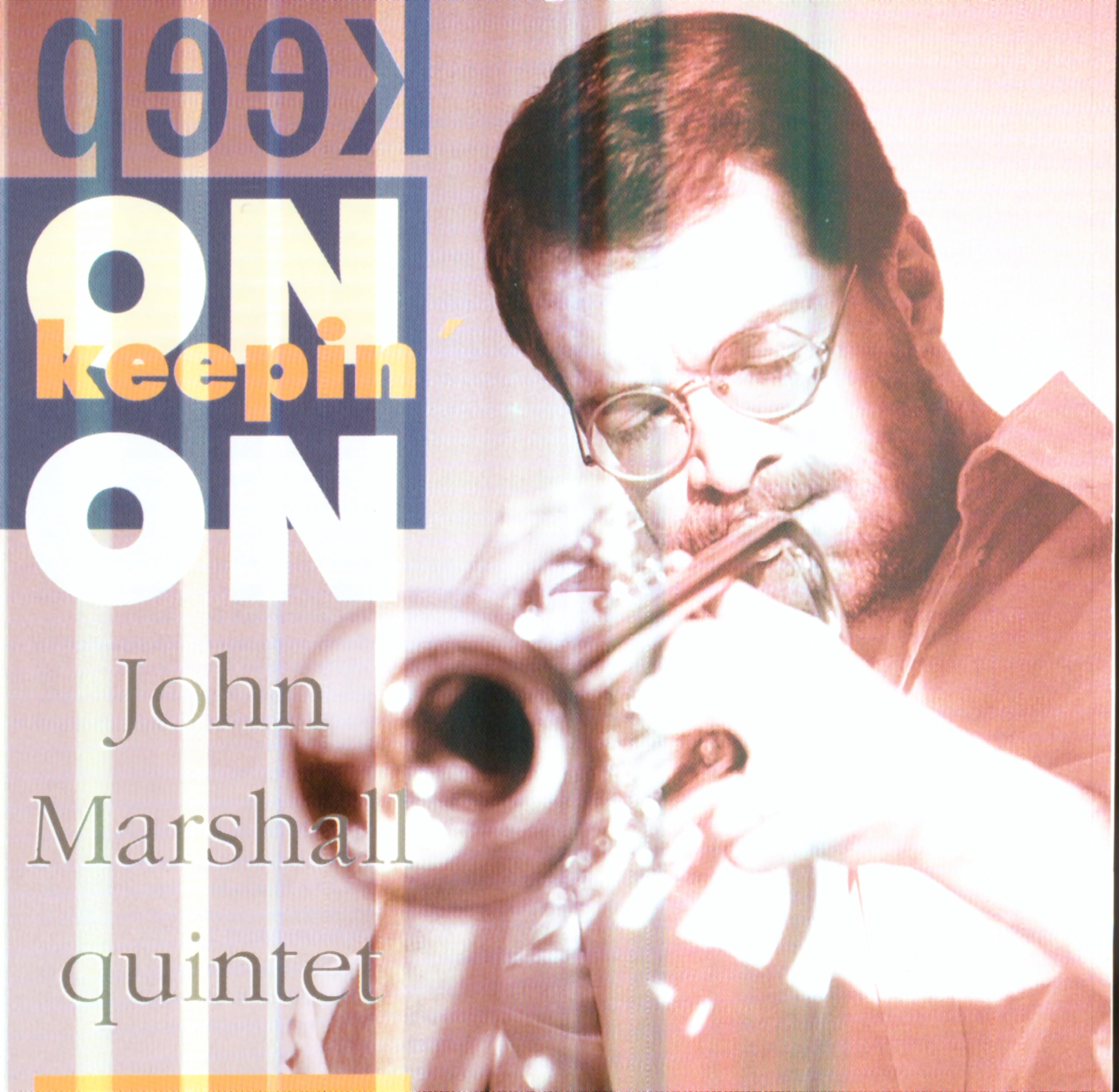 John Marshall Quintet - Keep on Keepin on (CD)