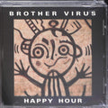Brother Virus - Happy Hour (CD)